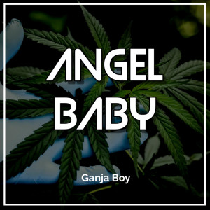 Album Angel Baby from Ganja Boy