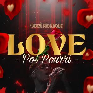 Cauã Machado的專輯Love Pot-Pourri