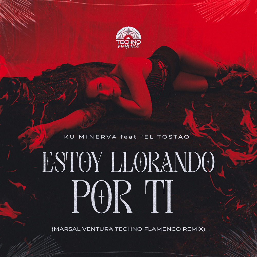 Estoy Llorando Por Ti (Marsal Ventura Techno Flamenco Remix)