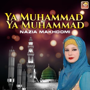 Ya Muhammad Ya Muhammad - Single dari Nazia Makhdomi