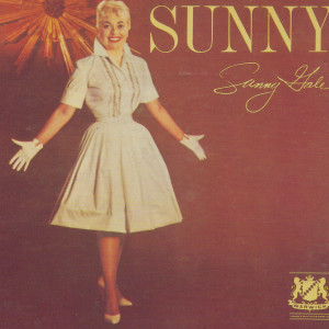 收聽Sunny Gale的Sunny歌詞歌曲