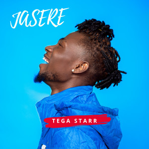 收聽Tega Starr的Jasare歌詞歌曲