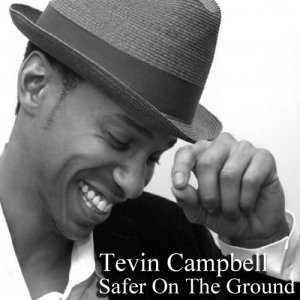 收聽Tevin Campbell的Safer on the Ground歌詞歌曲