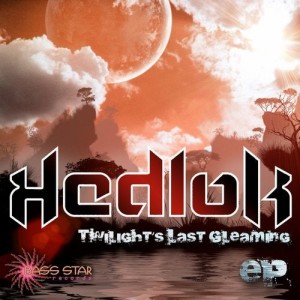 Album Twilights Last Gleaming oleh Hedlok