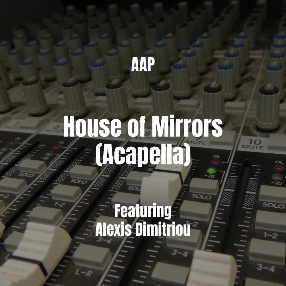 House of Mirrors (Acapella|Explicit)