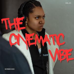 ScribeCash的專輯The Cinematic Vibe, Vol. 1 (Explicit)