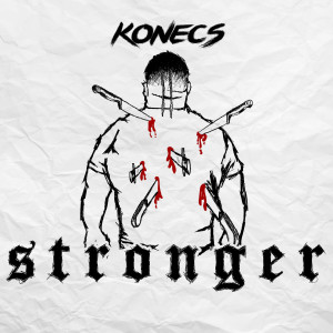 收听Konecs的Stronger歌词歌曲