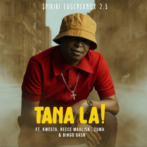 Listen to Tana La! song with lyrics from Spikiri
