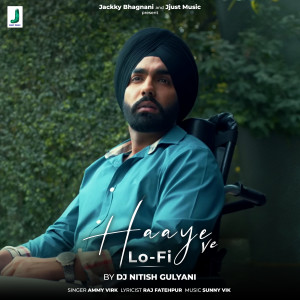 Haaye Ve Lofi dari Ammy Virk