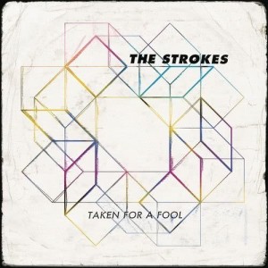 收聽The Strokes的Taken for a Fool歌詞歌曲