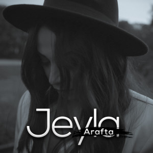 Listen to Arafta song with lyrics from Jeyla