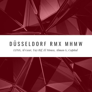 Dengarkan Düsseldorf (RMX Mhmw) (Explicit) (RMX Mhmw|Explicit) lagu dari LDSS dengan lirik