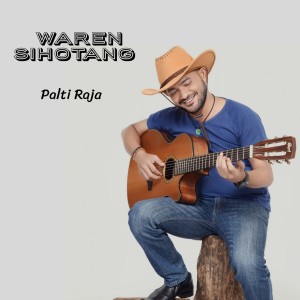 Dengarkan Palti Raja lagu dari Waren Sihotang dengan lirik