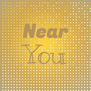 Dengarkan lagu Close To You nyanyian Ace Cannon dengan lirik