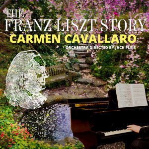 Album The Franz Liszt Story from Carmen Cavallaro