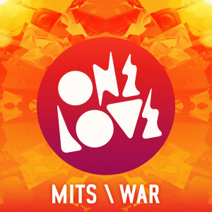 ดาวน์โหลดและฟังเพลง War พร้อมเนื้อเพลงจาก MITS