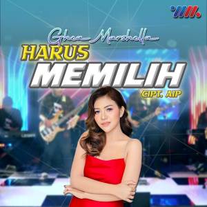 ดาวน์โหลดและฟังเพลง Harus Memilih พร้อมเนื้อเพลงจาก Ghea Marsella