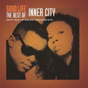 Inner City的專輯Good Life - The Best Of Inner City