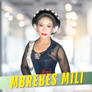 Listen to Mbrebes Mili song with lyrics from Yayuk