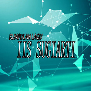 Iis Sugiarti的專輯Kumpulan Lagu