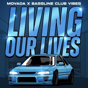 收聽Movada的Living Our Lives (Movada Edit)歌詞歌曲