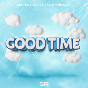 GRHHH的专辑Good Time