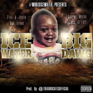 Ice Water的專輯Big Dawg (Explicit)