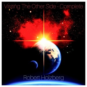Robert Holzberg的專輯Visiting The Other Side (Remastered)