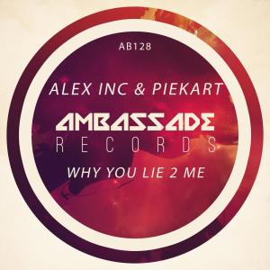 Dengarkan Why You Lie 2 Me (Radio Edit) lagu dari Alex Inc dengan lirik