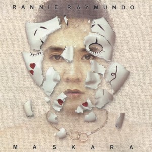 Album Maskara oleh Rannie Raymundo