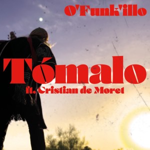 O'Funk'Illo的專輯Tómalo (Explicit)