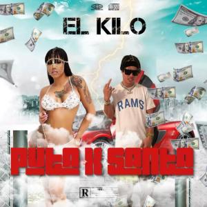 El Kilo的專輯Puta y santa (Explicit)