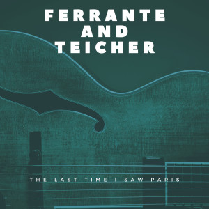 Album The Last Time I Saw Paris from Ferrante and Teicher
