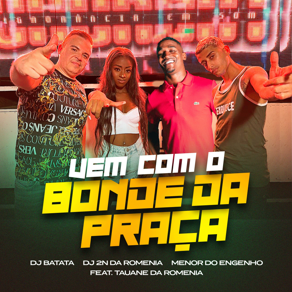 Vem Com o Bonde da Praça