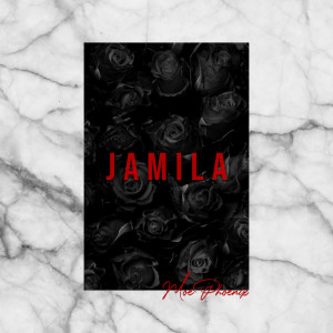 ดาวน์โหลดและฟังเพลง JAMILA พร้อมเนื้อเพลงจาก Moe Phoenix