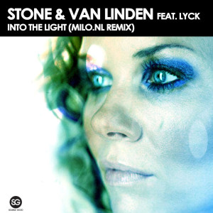 Stone & Van Linden的專輯Into The Light (Milo.nl Remix)