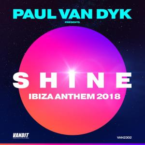 Paul Van Dyk的專輯SHINE Ibiza Anthem 2018 (Paul van Dyk presents SHINE)