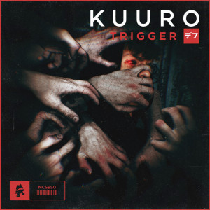 Listen to Trigger (Explicit) song with lyrics from Kuuro