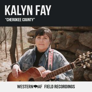Kalyn Fay的專輯Cherokee County (Western AF Version)