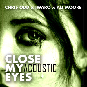 Album Close My Eyes (Acoustic) from Chris Odd