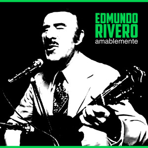 收聽Edmundo Rivero的Las Diez de Última歌詞歌曲