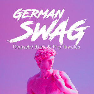 Various Artists的專輯German Swag - Deutsche Rock & Pop Juwelen (Explicit)