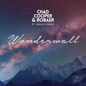收聽Chad Cooper的Wonderwall (feat. Emelie Cyréus)歌詞歌曲