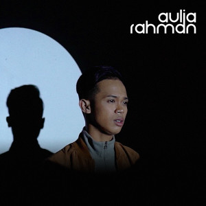 Listen to Kamulah Yang Bisa song with lyrics from Aulia Rahman