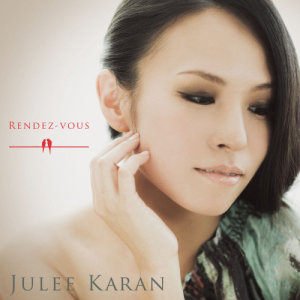 Julee Karan的專輯Rendez-Vous