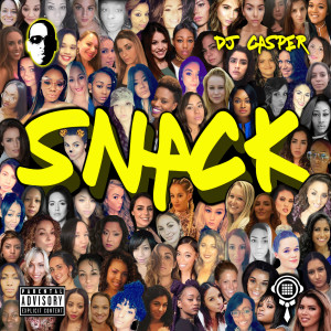 Listen to Snack (Explicit) song with lyrics from The International DJ Casper