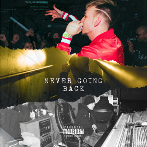 Listen to Never Going Back (Explicit) song with lyrics from Young Nero