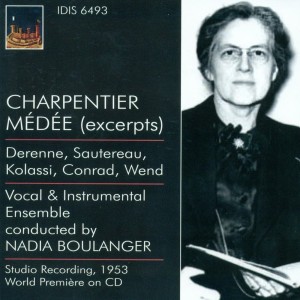 อัลบัม Charpentier, M.-A.: Medee / Monteverdi, C.: Madrigals (Boulanger) (1937, 1953) ศิลปิน Nadia Boulanger