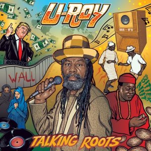 U Roy的專輯Talking Roots