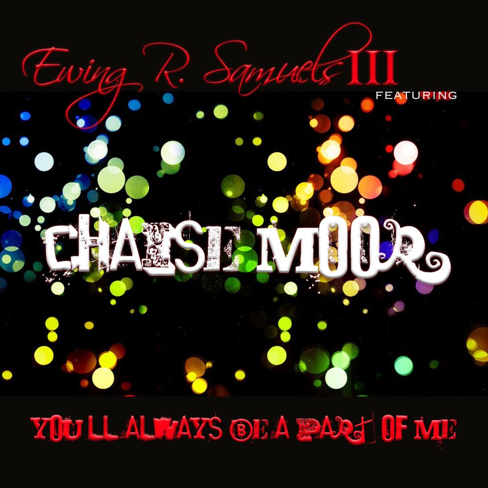 You'll Always Be A Part Of Me (feat. Chaise Moor)